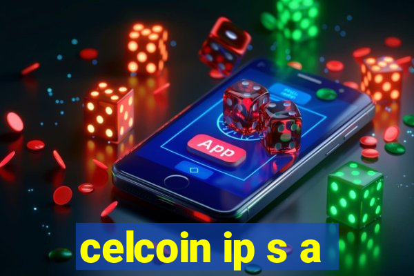 celcoin ip s a
